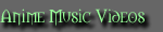 Anime Music Videos