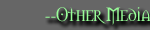 Other Media